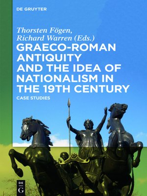 cover image of Graeco-Roman Antiquity and the Idea of Nationalism in the 19th Century